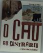 O Cão ao Contrário - Preview