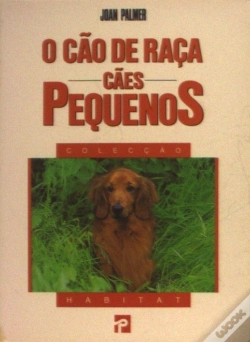 Capa do artigo O Cão de Raça - Cães Pequenos