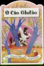 O Cão Glutão - Preview
