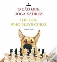 O Cão que Joga Xadrez
