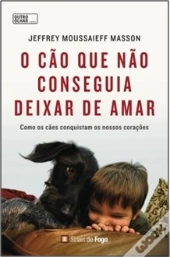 O Cão Que Não Conseguia Deixar de Amar