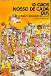 O Caos Nosso de Cada Dia