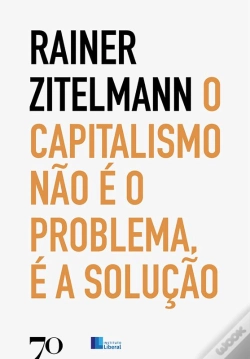 Capa do artigo O Capitalismo Não É O Problema, É A Solução