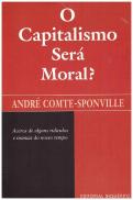 O Capitalismo Será Moral?