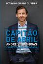 O Capitão De Abril - Preview