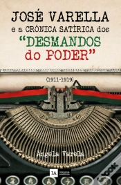Capa do artigo O Capitão Médico José Varella e a Crónica Satírica dos “Desmandos do Poder” (1911-1919)