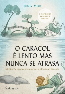 Capa do artigo O Caracol É Lento Mas Nunca Se Atrasa