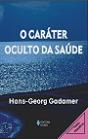 O Caráter Oculto da Saúde - Preview