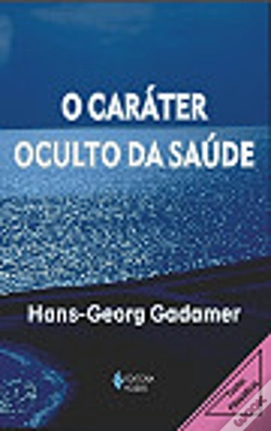 Capa do artigo O Caráter Oculto da Saúde