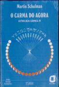 O Carma do Agora