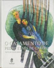 O Casamento de Pedro e Inês de Castro