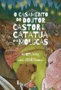 O Casamento do Doutor Castor e da Catatua das Molucas - Preview