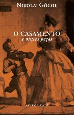 O Casamento e Outras Peças