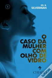 O Caso da Mulher com Olho de Vidro