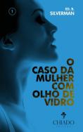 O Caso da Mulher com Olho de Vidro