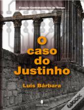 O Caso do Justinho