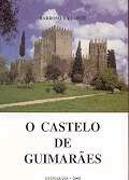 O Castelo de Guimarães