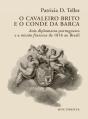 O Cavaleiro Brito e o Conde da Barca - Preview