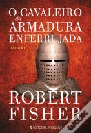 O Cavaleiro da Armadura Enferrujada