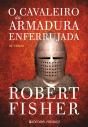 O Cavaleiro da Armadura Enferrujada - Preview