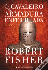 O Cavaleiro da Armadura Enferrujada