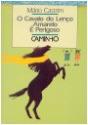O Cavalo do Lenço Amarelo É Perigoso - Preview