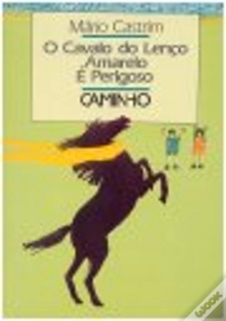 Capa do artigo O Cavalo do Lenço Amarelo É Perigoso