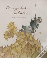 O Cazador E A Balea