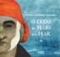 O Cego do Maio e o Mar - Preview