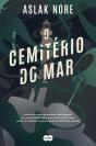 O Cemitério do Mar - Preview