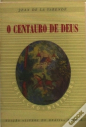 O Centauro de Deus