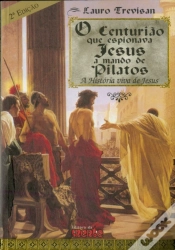 Capa do artigo O Centurião que Espionava Jesus a Mando de Pilatos