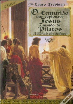 Capa do artigo O Centurião que Espionava Jesus a Mando de Pilatos