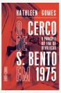 O Cerco de S. Bento em 1975 - Preview