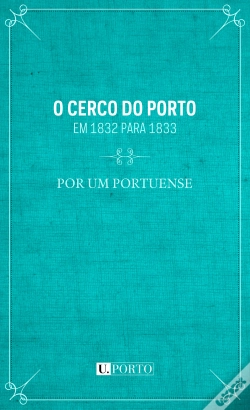 Capa do artigo O Cerco do Porto em 1832 para 1833