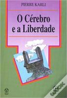 O Cérebro e a Liberdade