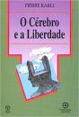 O Cérebro e a Liberdade - Preview