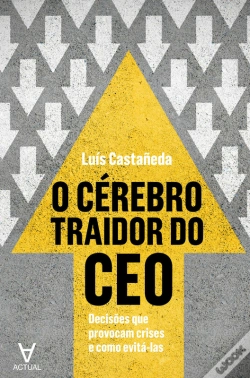 Capa do artigo O Cérebro Traidor Do Ceo - Decisões Que Provocam Crises E Como Evitá-Las