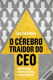 Capa do artigo O Cérebro Traidor do CEO