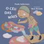 O Céu das Mães - Preview