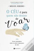 O Céu é para Quem Não Desiste de Voar