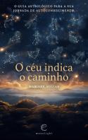 O Céu Indica o Caminho