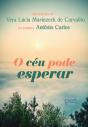 O Céu Pode Esperar - Preview