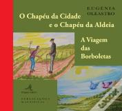O Chapéu da Cidade e o Chapéu da Aldeia | A Viagem das Borboletas