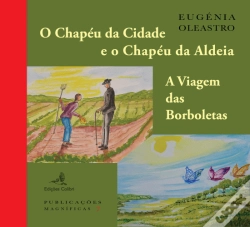 Capa do artigo O Chapéu da Cidade e o Chapéu da Aldeia | A Viagem das Borboletas