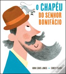O Chapéu do Senhor Bonifácio