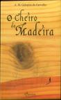 O Cheiro da Madeira - Preview