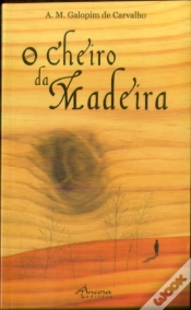 Capa do artigo O Cheiro da Madeira
