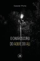 O Chiaroscuro do Aqui e do Ali