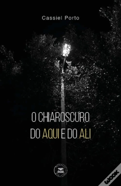 Capa do artigo O Chiaroscuro do Aqui e do Ali
